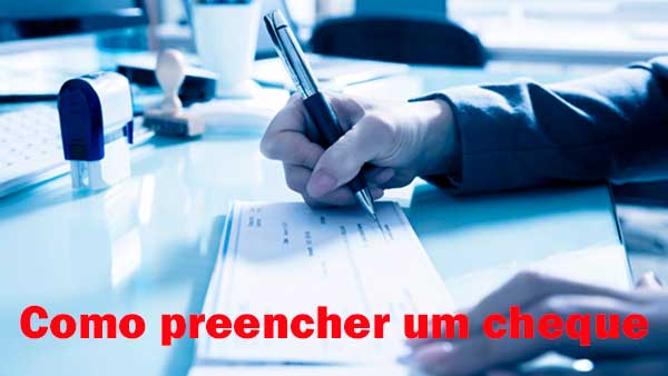 Saiba como preencher cheque corretamente? [Passo a Passo]